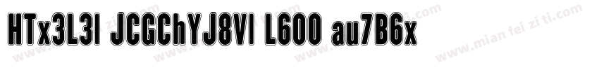 HTx3L3I JCGChYJ8VI L6OO au7B6x7T2kn字体转换
